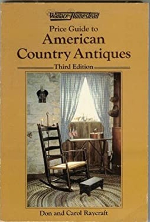 Wallace-Homestead Price Guide to American Country Antiques Paperb