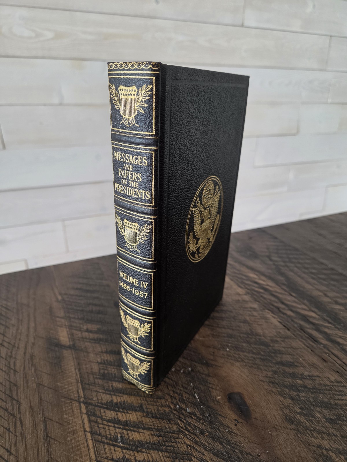Messages and Papers of the Presidents Volume IV 1466-1957 (Vol 4/20) Clean!
