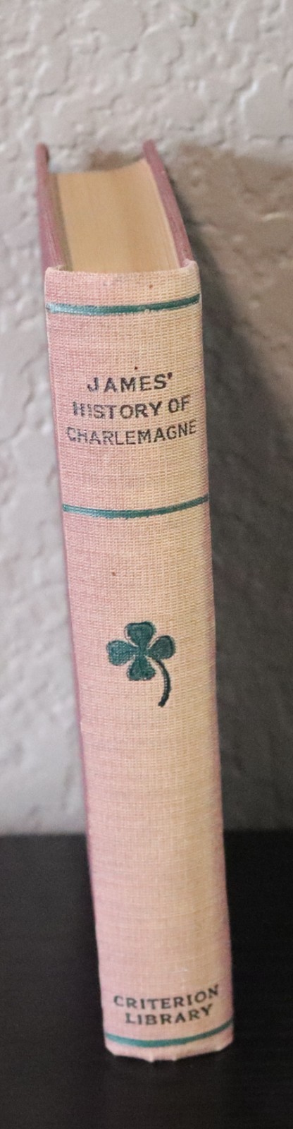1900 G.P.R. James History of Charlemagne A.L. Fowle Criterion Library RARE