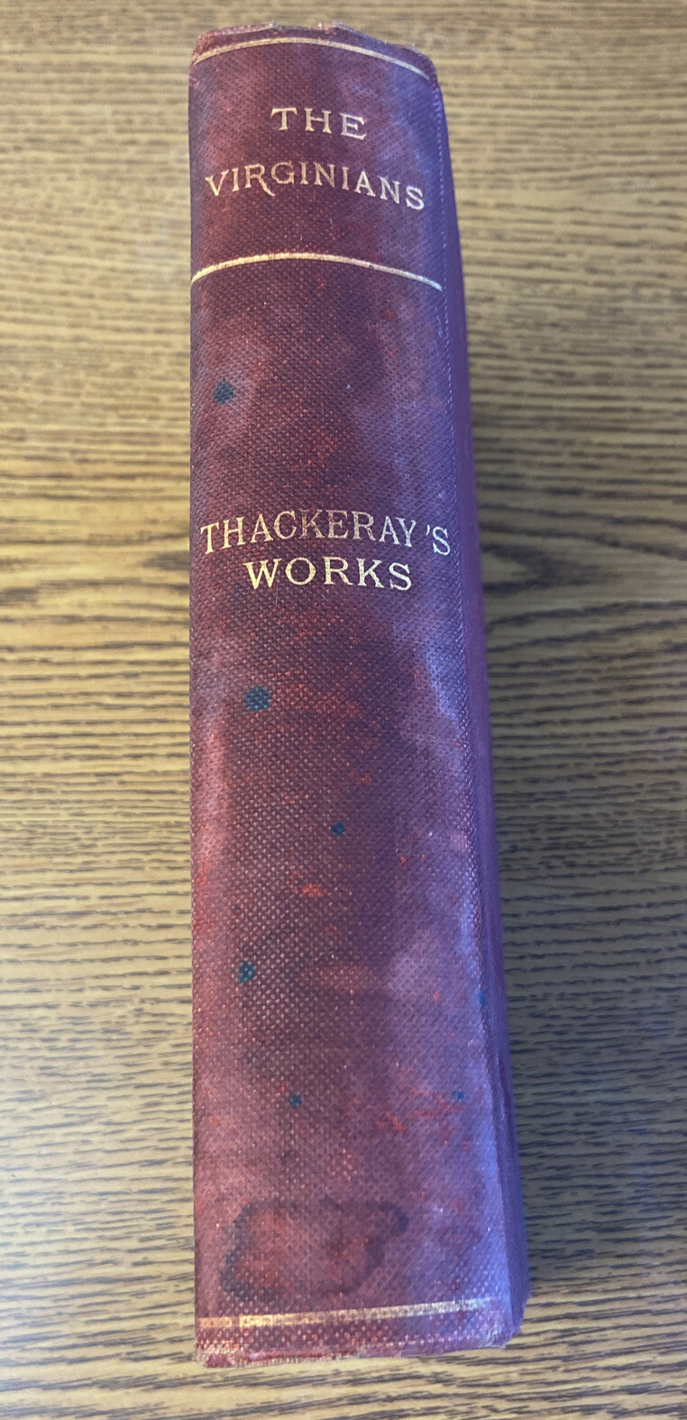 William Thackeray’s Works • 1890* The Virginians Clark & Co. •