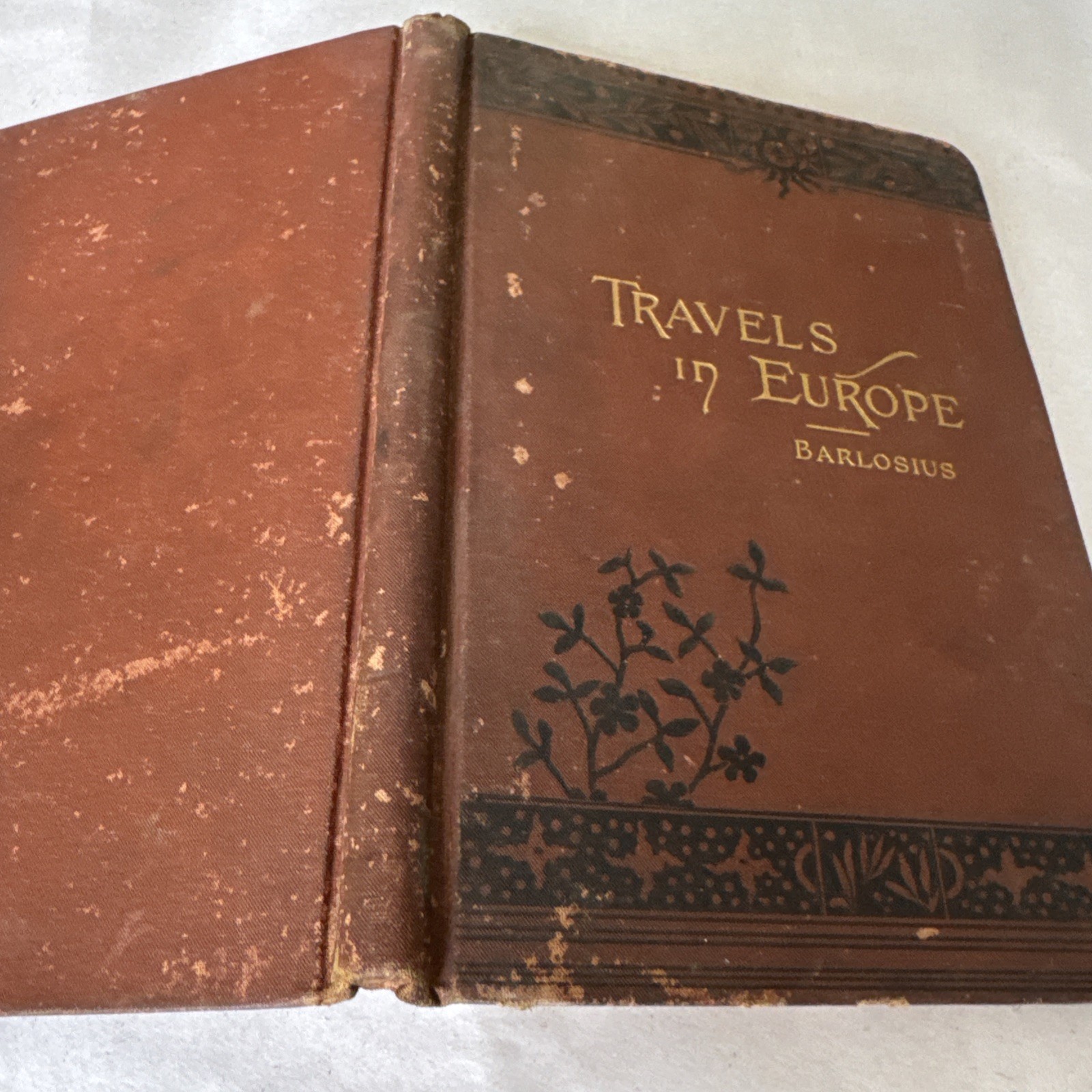 Antique 1887 TRAVELS IN EUROPE England,France & Germany Mrs. Barlosius 1. Edi