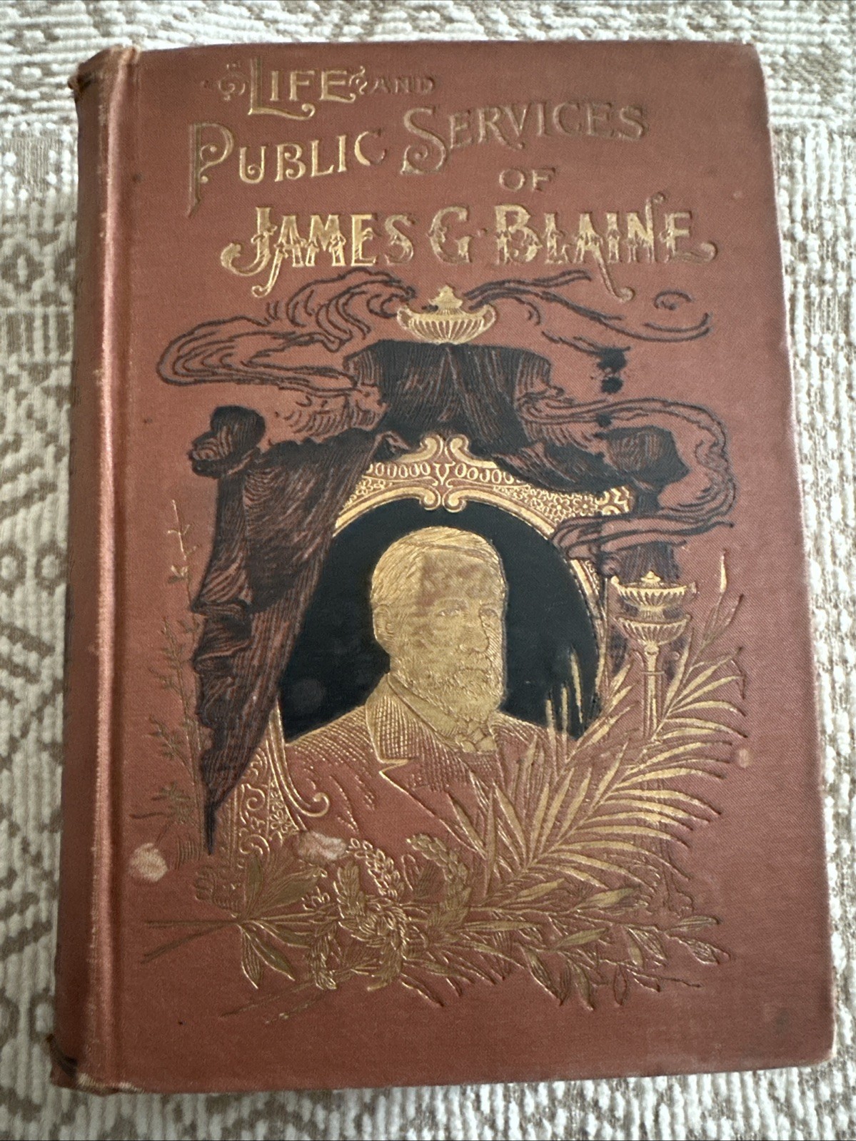 „Life and Public Services of James G Blaine“ (1893 Memorial Edition) by Northrop