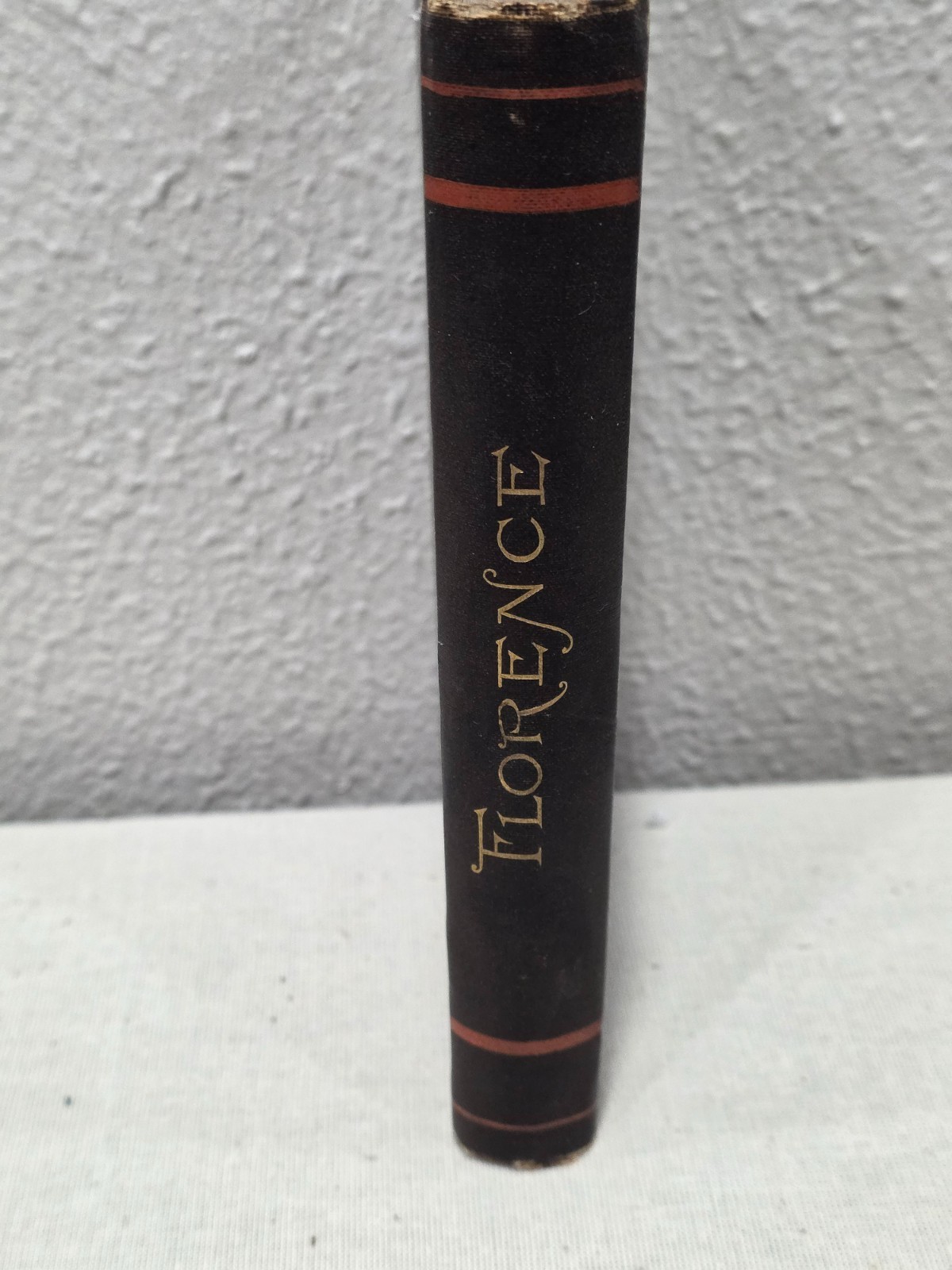 Florence by Augustus J.C. Hare Published by George Rutledge and Sons