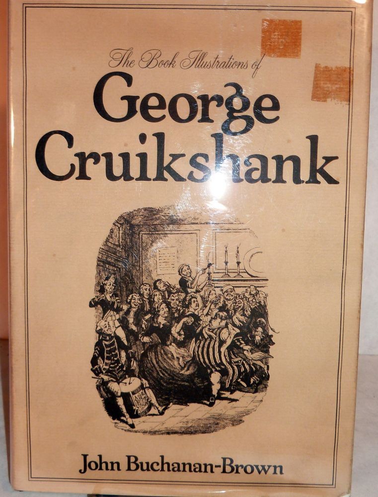 John Buchanan-Brown / The Book Illustrations of George Cruikshank 1st ed 1980
