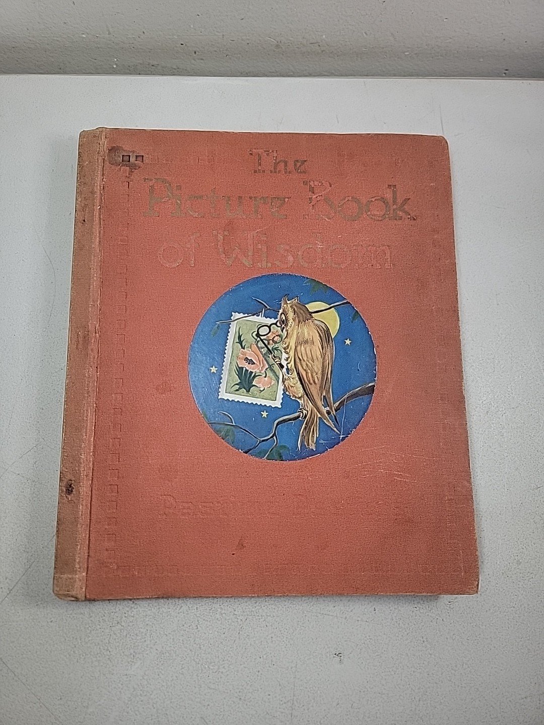 1915 The Picture Book Of Wisdom Illustrated W/ 336 Picture Stamps S. Markstein