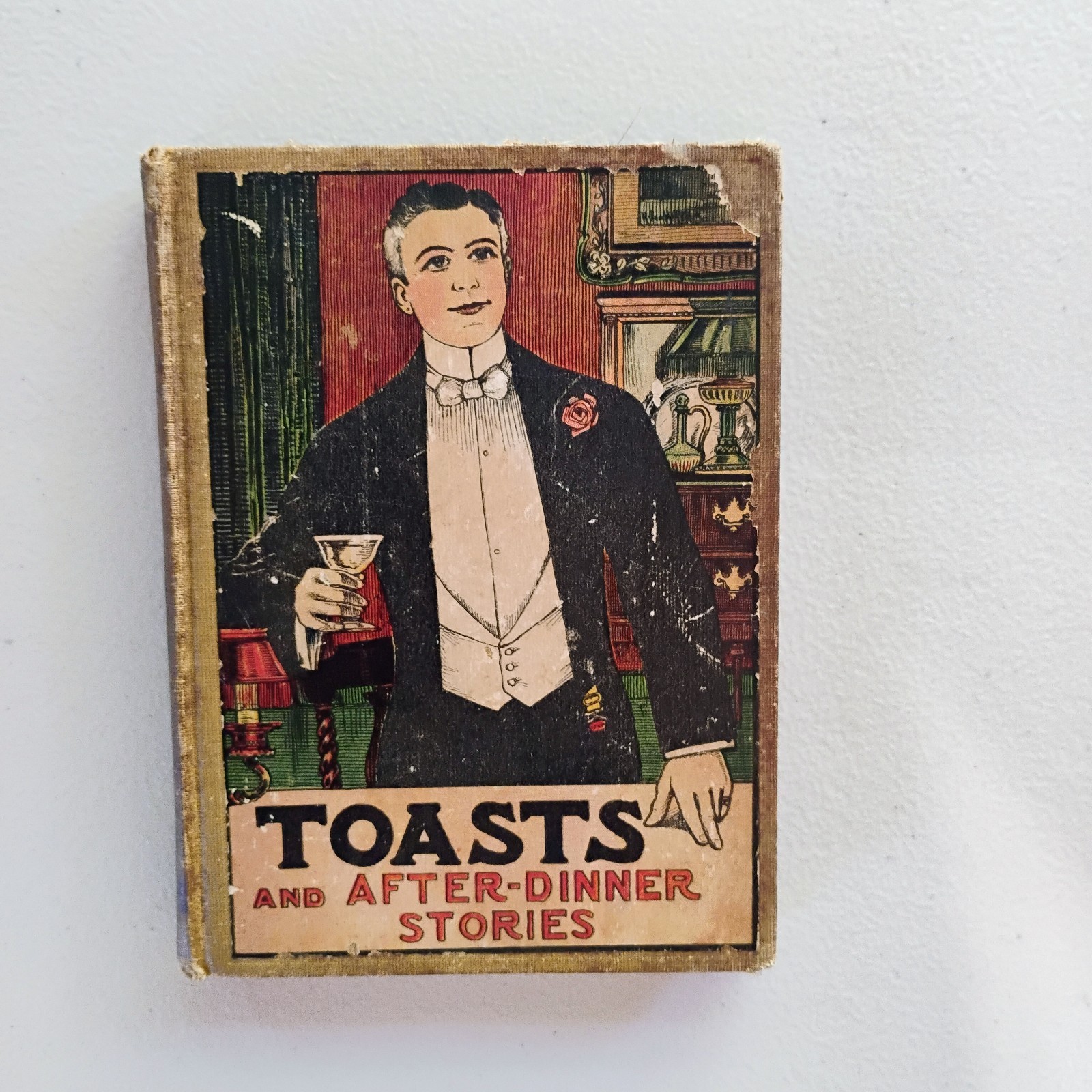 Ca 1900 Toasts And After-Dinner Stories Home Business Humor Fine Hardcover