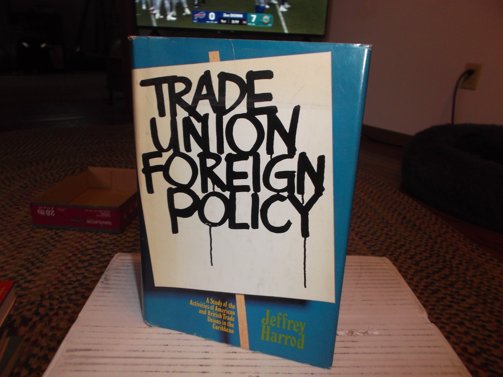Trade Union Foreign Policy – Jeffrey Harrod – 1972 – 1st Ed – HC/DJ