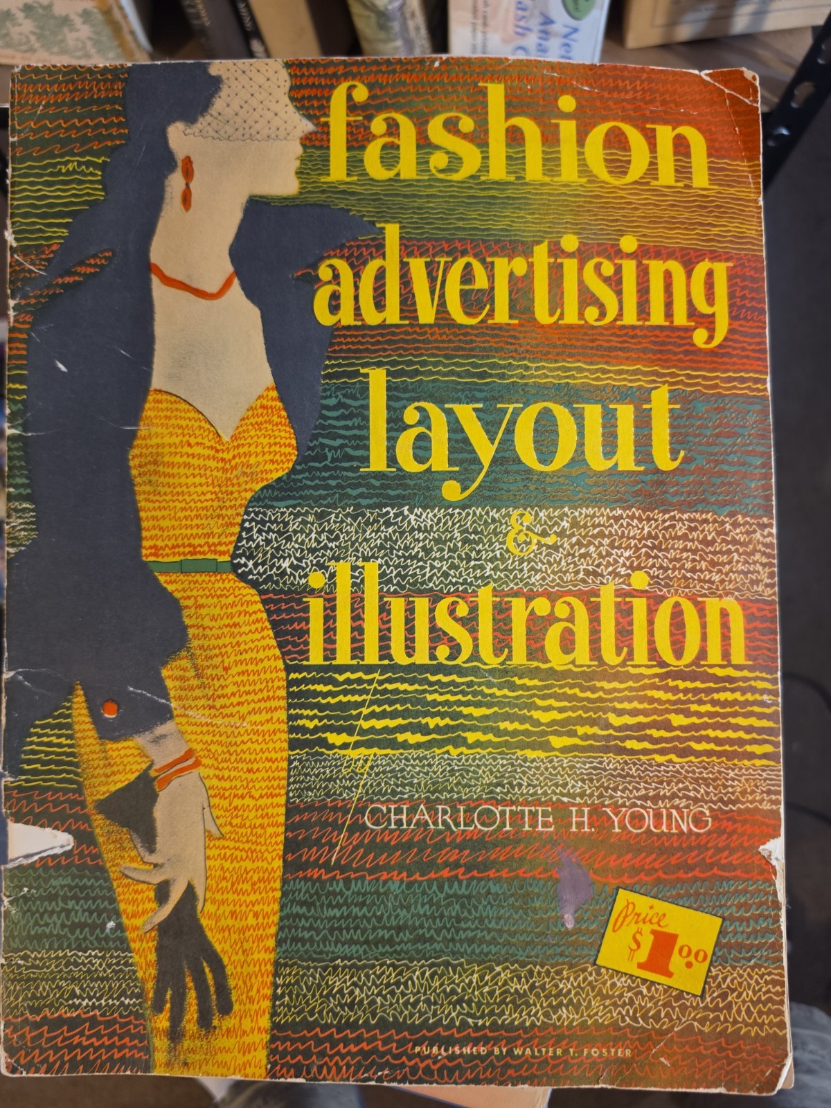 Vintage 1950 “FASHION ADVERTISING LAYOUT & ILLUSTRATION” By Charlotte H Young
