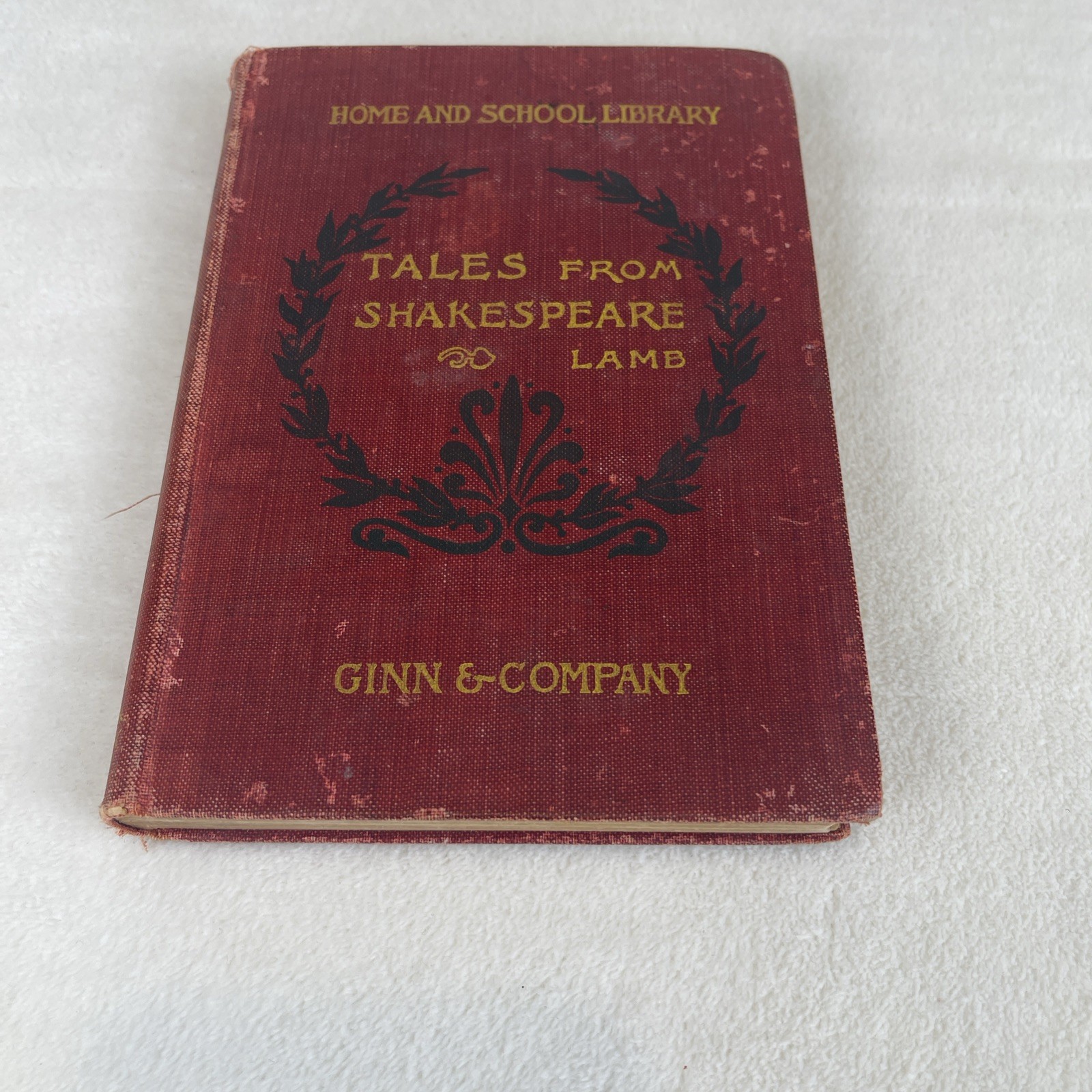 Antique Tales From Shakespeare – Charles And Mary Lamb – Ginn & Company- 1899