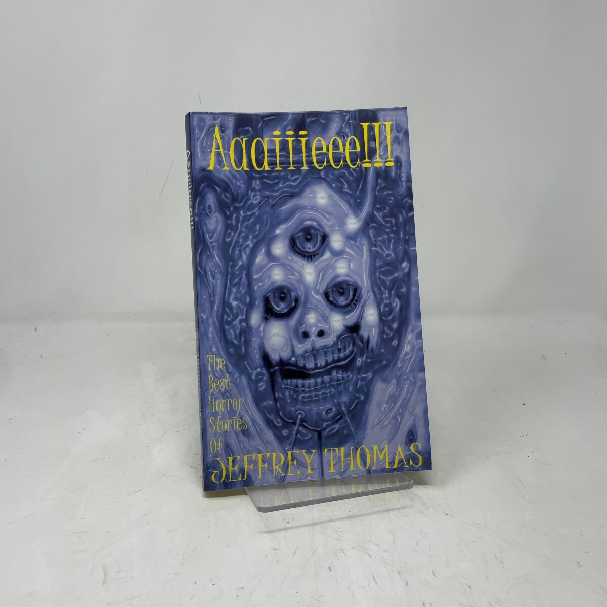 Aaaiiieee!!! by Jeffrey Thomas PB First Edition Like New 2002