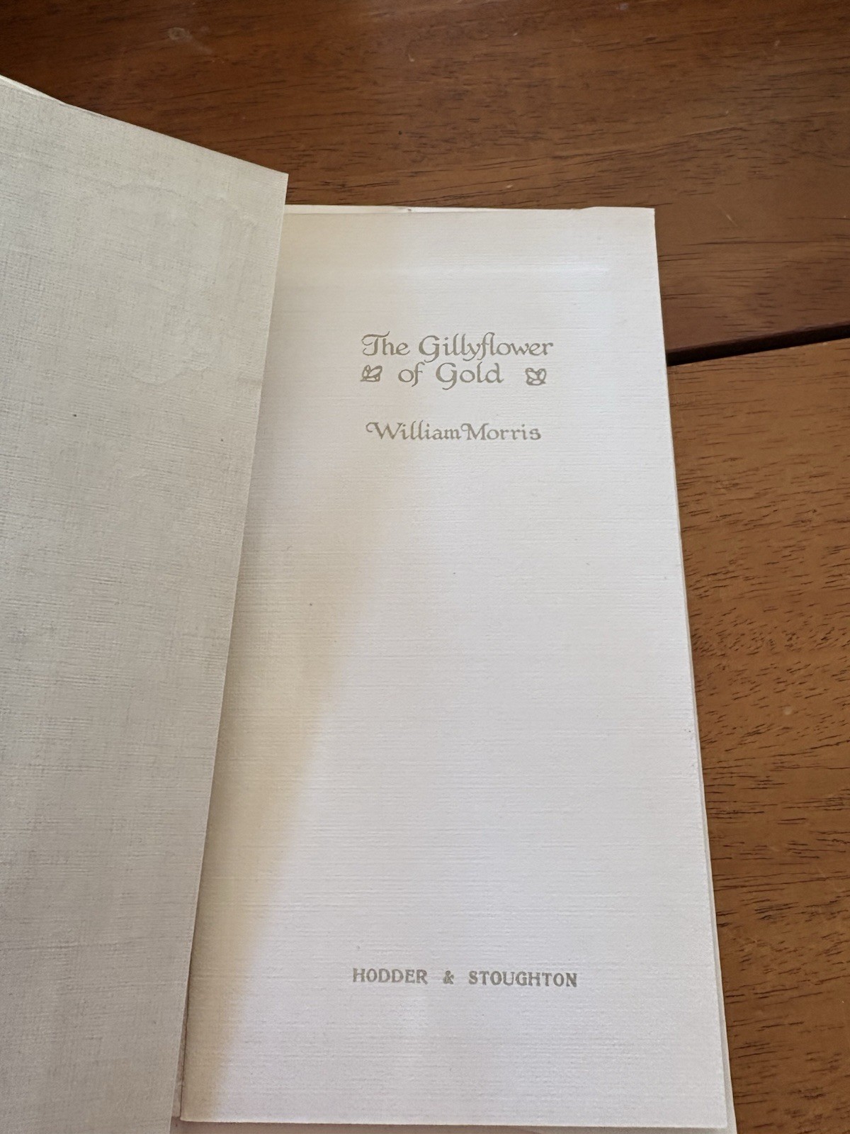 Rare Featherweights “The Gillyflower Of Gold” William Morris Booklet Hodder