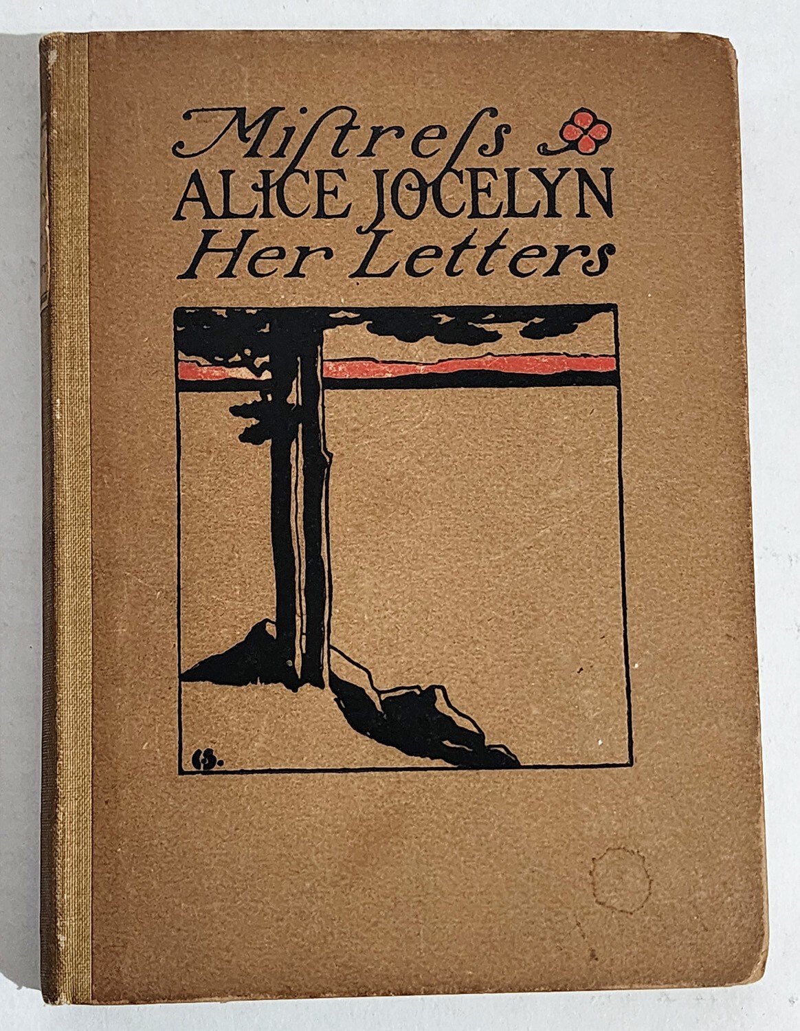 1903 MISTRESS ALICE JOCELYN: HER LETTERS, Blue Sky Press, 1903, 187/500 copies