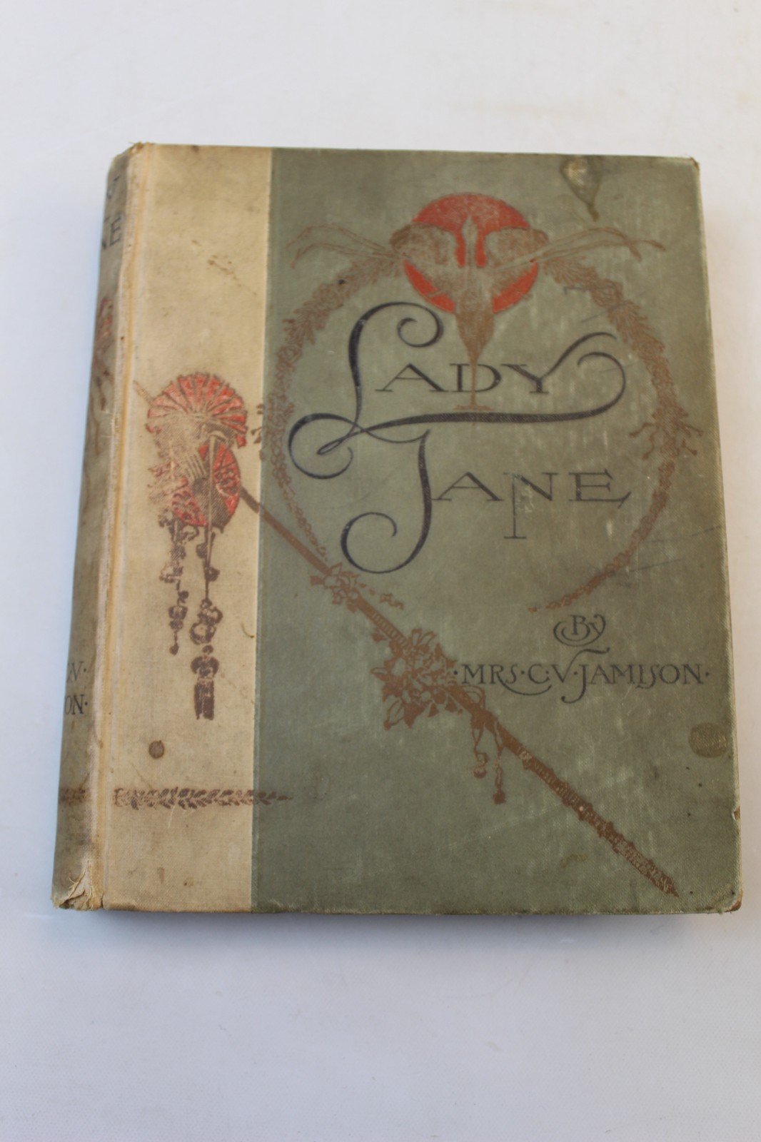 Lady Jane by Mrs C.V. Jamison. 1897, The Century Co. HC