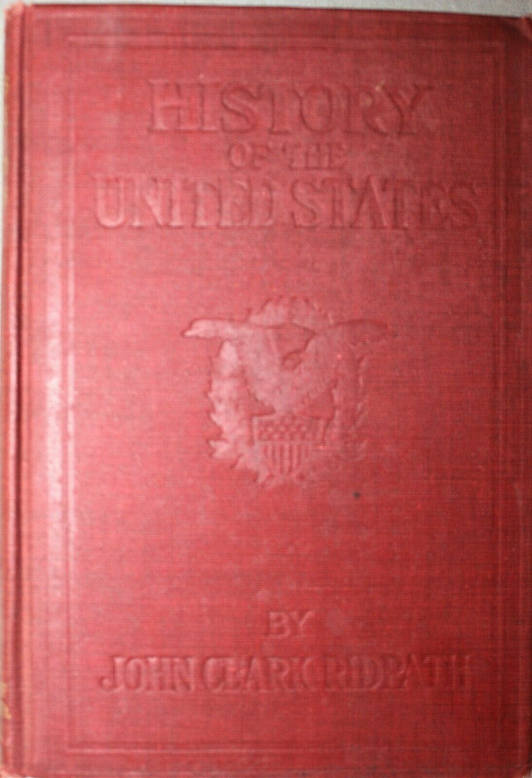 1911 History of the United States John Clark Ridpath HC Academic Ed