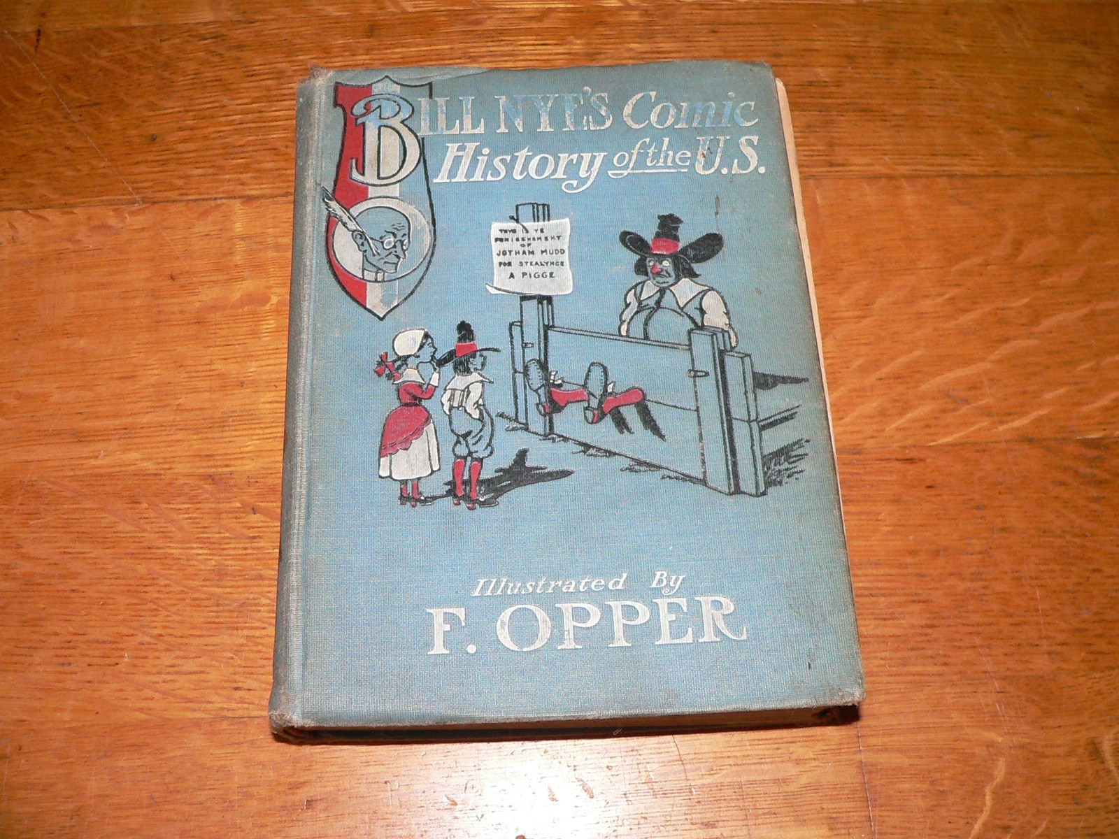 Antique 1906 „Bill Nye’s Comic History of the United States“ Illustrated HC Book