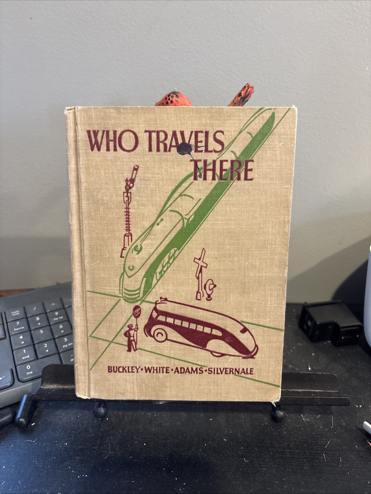 1938 Vintage Book: Who Travels There By Buckley, White, Adams, And Silvernale