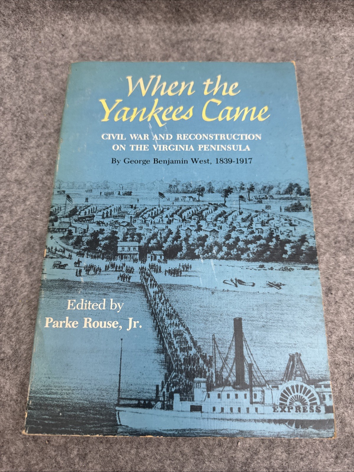 When the Yankees Came: Civil War and Reconstruction on the Virginia Peninsula