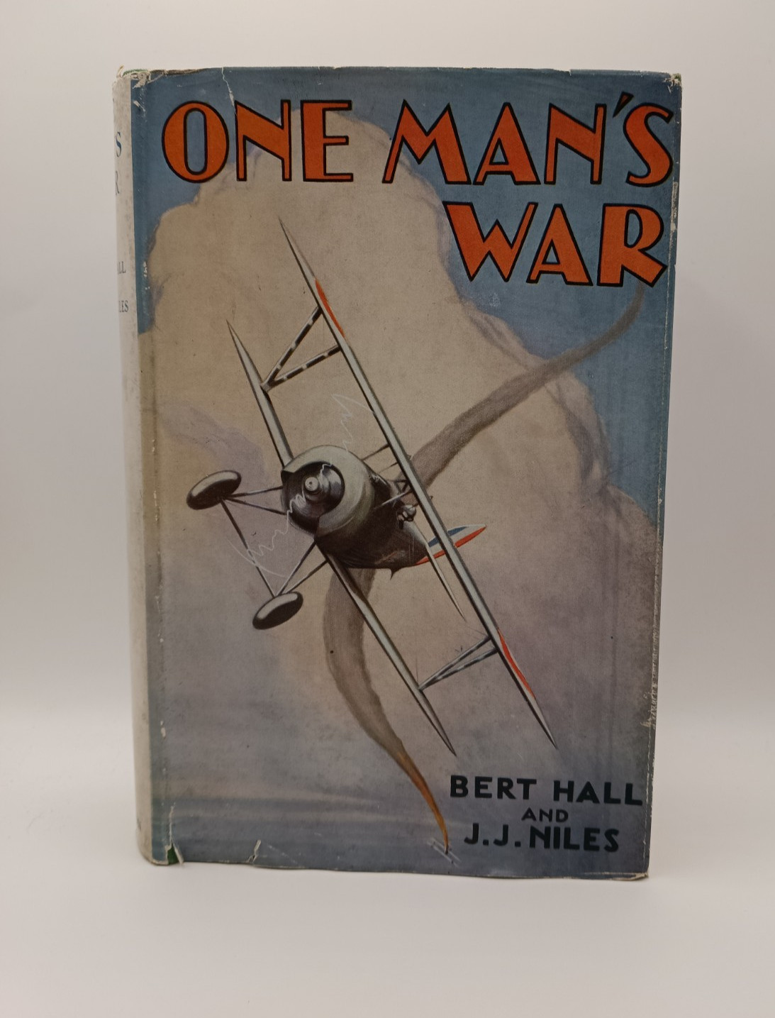 One Man’s War Bert Hall Great First World War WW1 Aviation Lafayette Escadrille