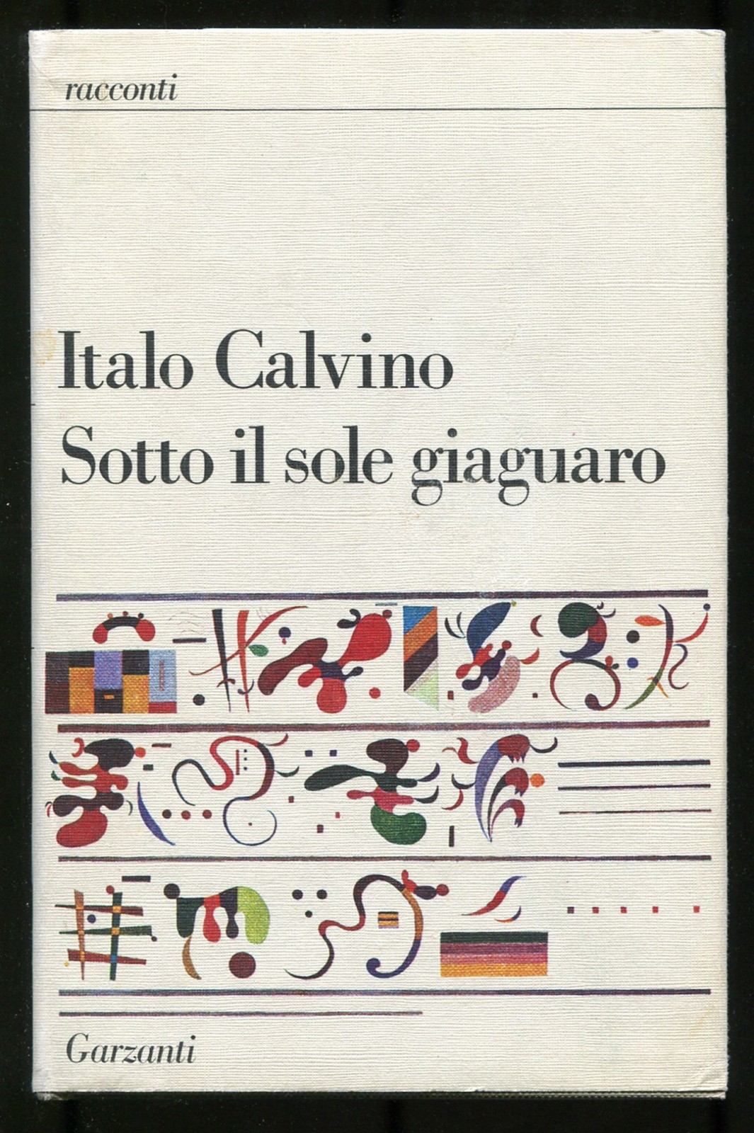 Italo CALVINO / Sotto il Sole Giaguaro Under the Jaguar Sun 1st Edition 1986