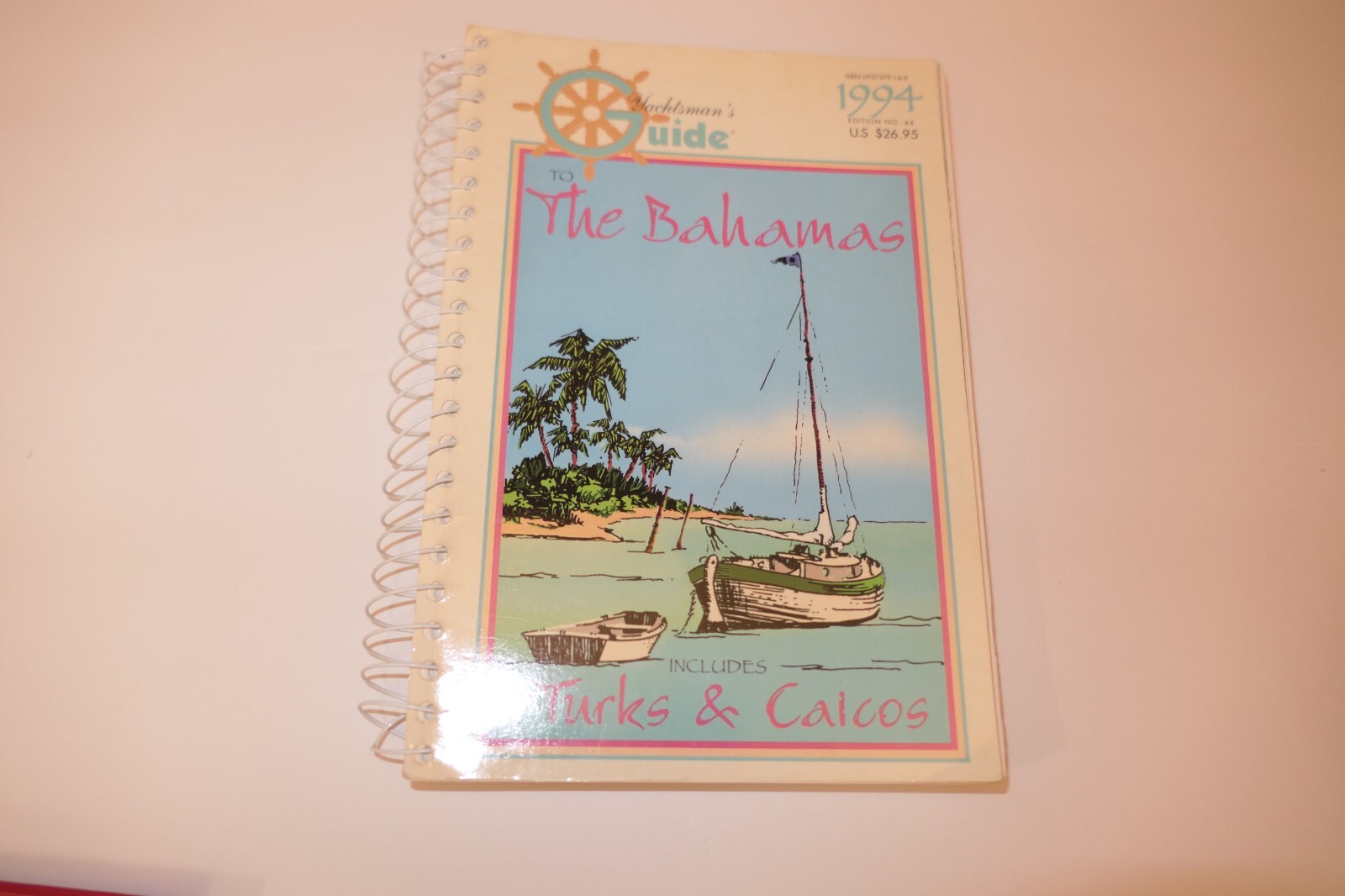 The Yachtsman’s Guide To the Bahamas Includes Turks & Calcos 1994 Spiral Bound