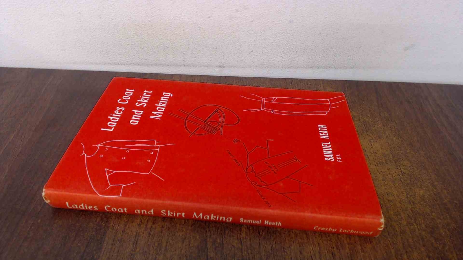 Ladies Coat and Skirt Making, Samuel Heath, Crosby Lockwood and S