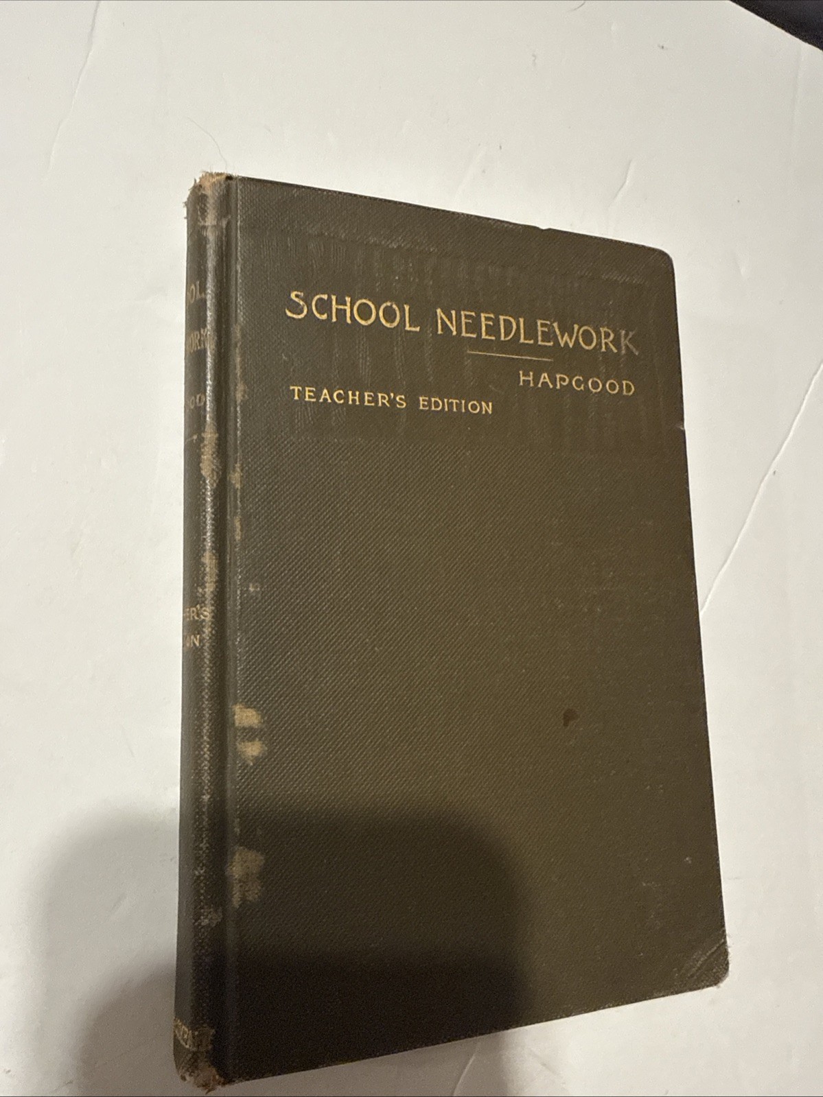 School Needlework by Olive C. Hapgood Teachers Edition 1892 Rare Sewing Book
