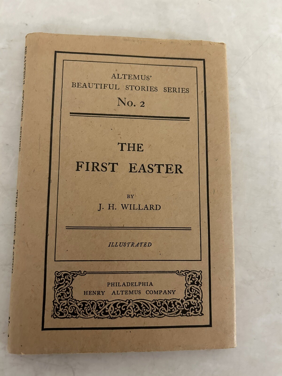 The First Easter, J H Willard, Altemus‘ Beautiful Stories Series No 2, c. 1906
