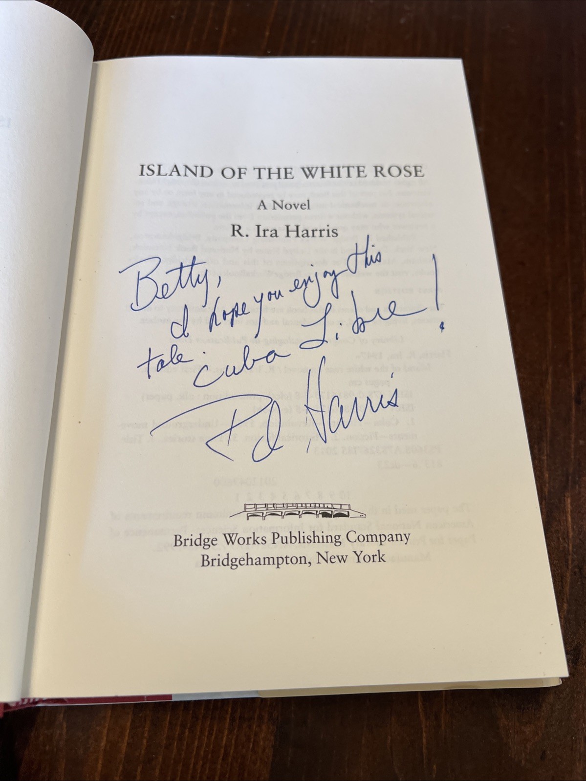 Island of the White Rose A Novel by R Ira Harris signed HC DJ 2013 ?