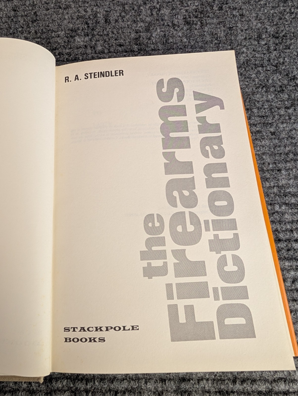 The Firearms Dictionary by R.A. Steindler (1970) Hardcover – Stackpole Books