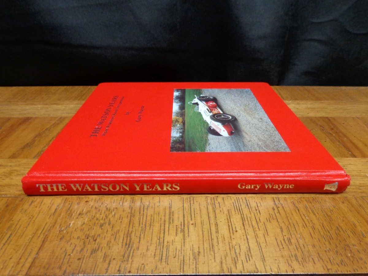 THE WATSON YEARS WHEN ROADSTERS RULED THE SPEEDWAY