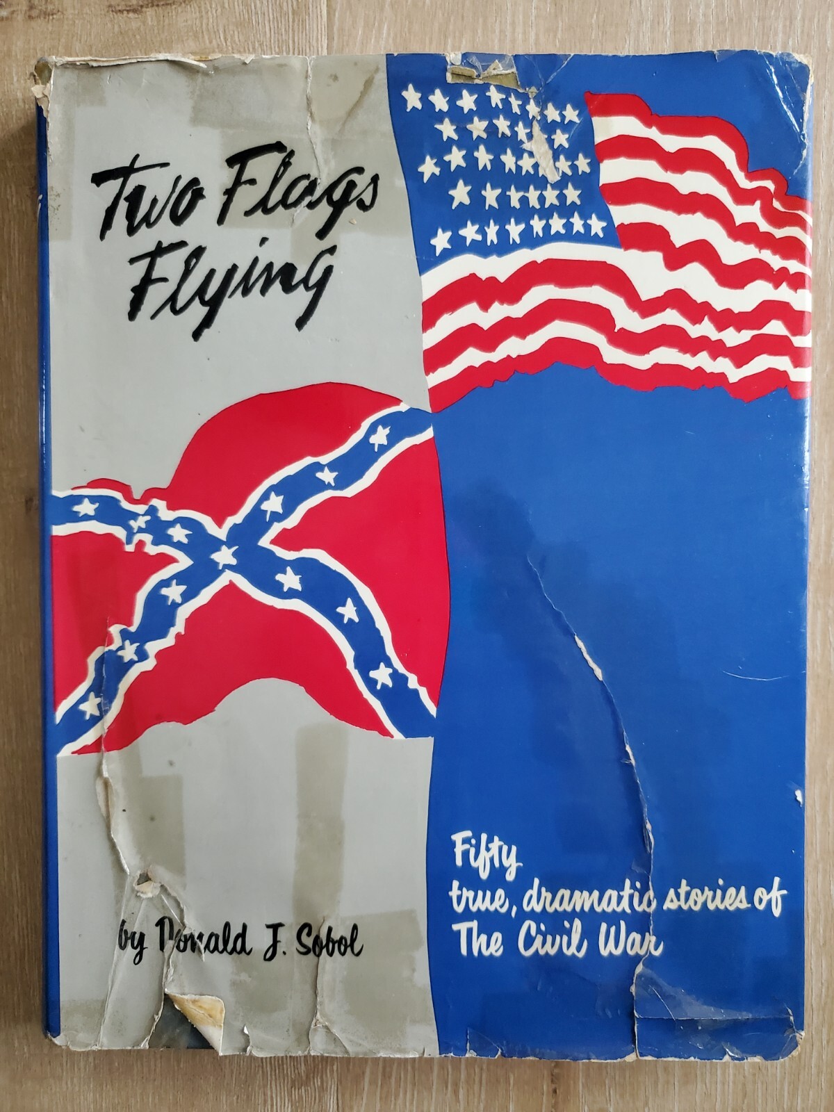 TWO FLAGS FLYING Donald J. Sobol 1960 HCDJ Platt & Munk Civil War Stories