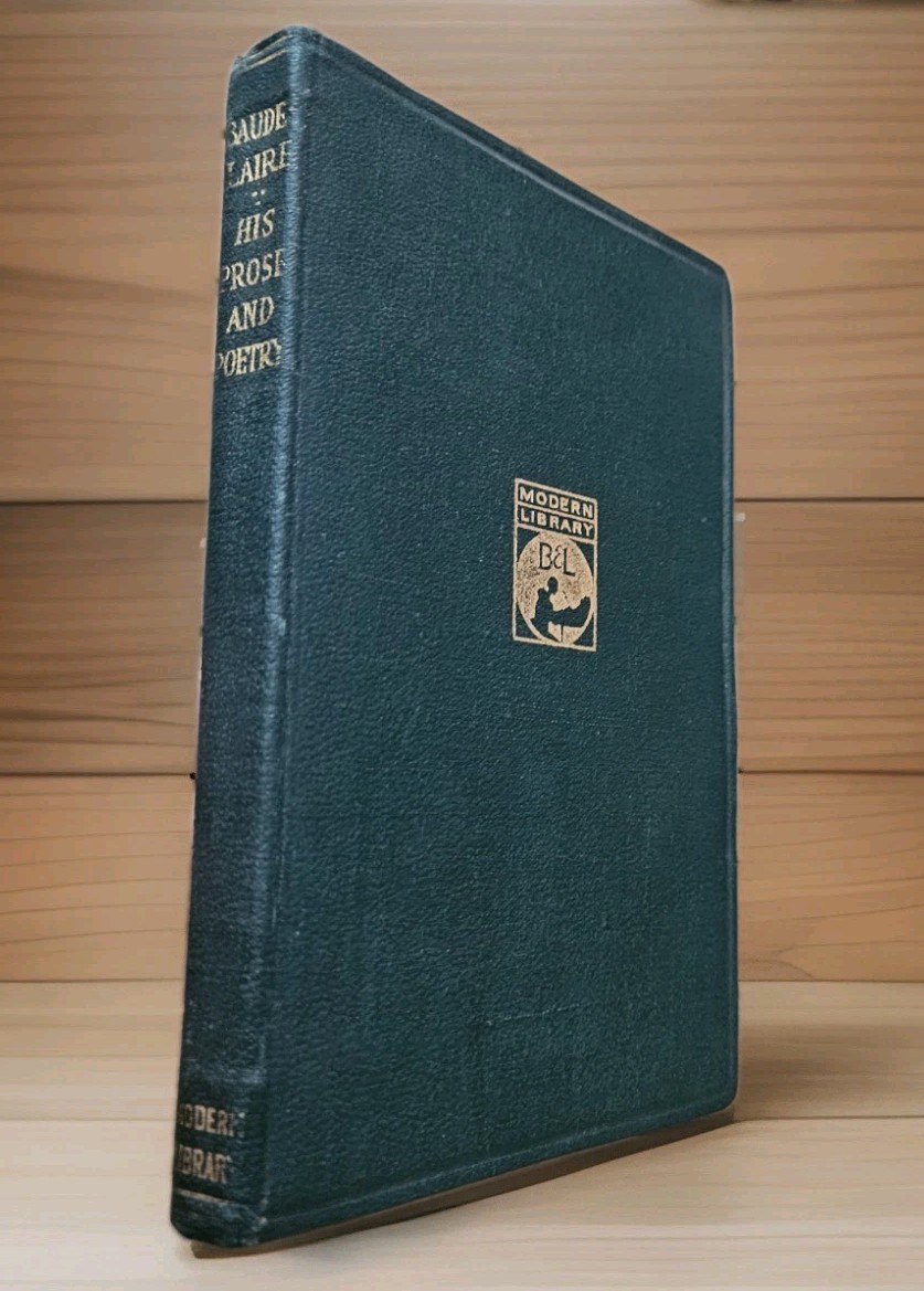 1919. RARE. BAUDELAIRE HIS PROSE & POETRY by C. Baudelaire Modern Library 1st Ed