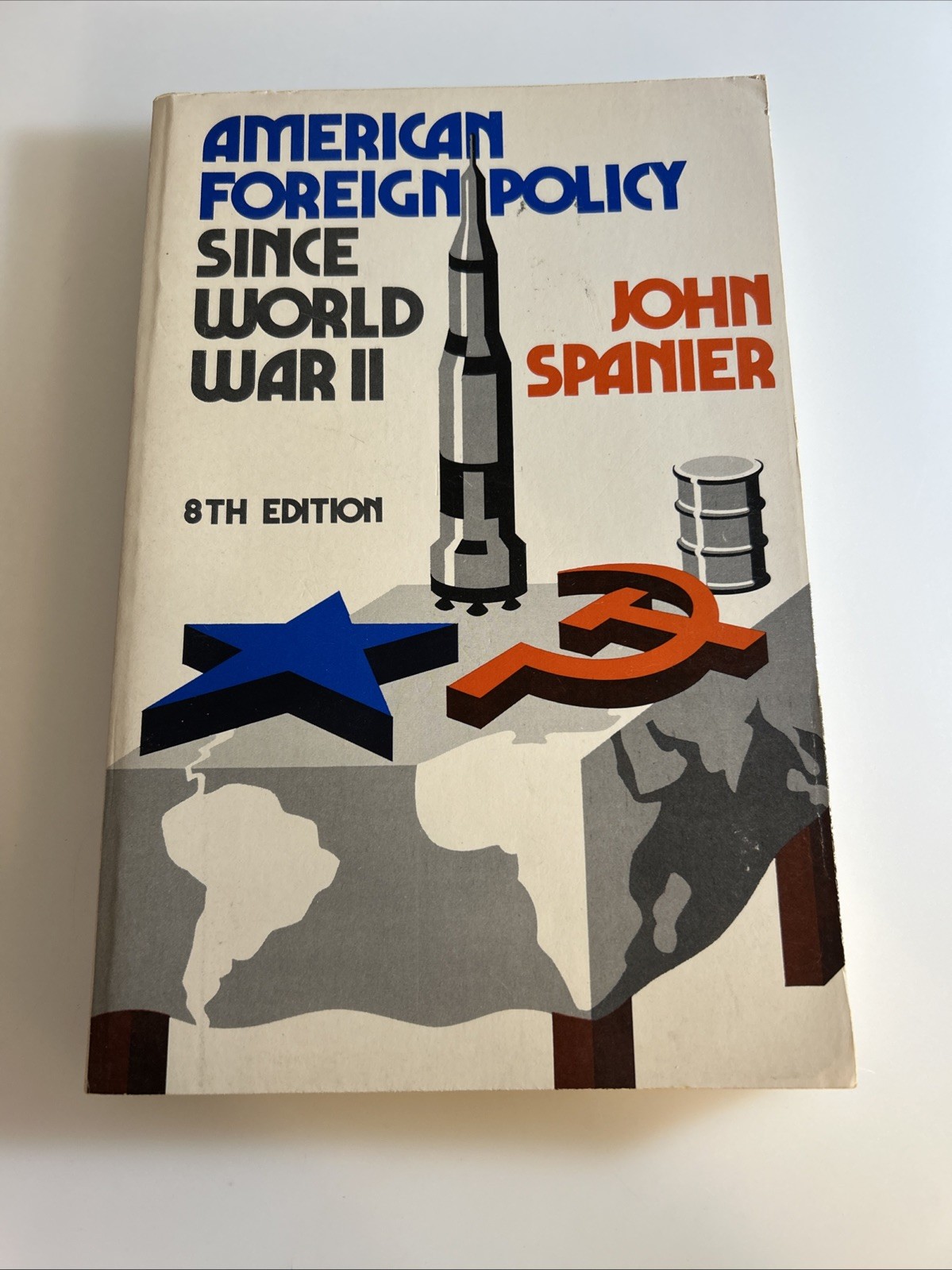 American Foreign Policy Since World War II Political ? PB John Spanier 2912