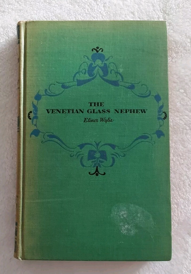 1925 The Venetian Glass Nephew ~ Elinor Wylie HC VTG book Hardcover 1st Ed