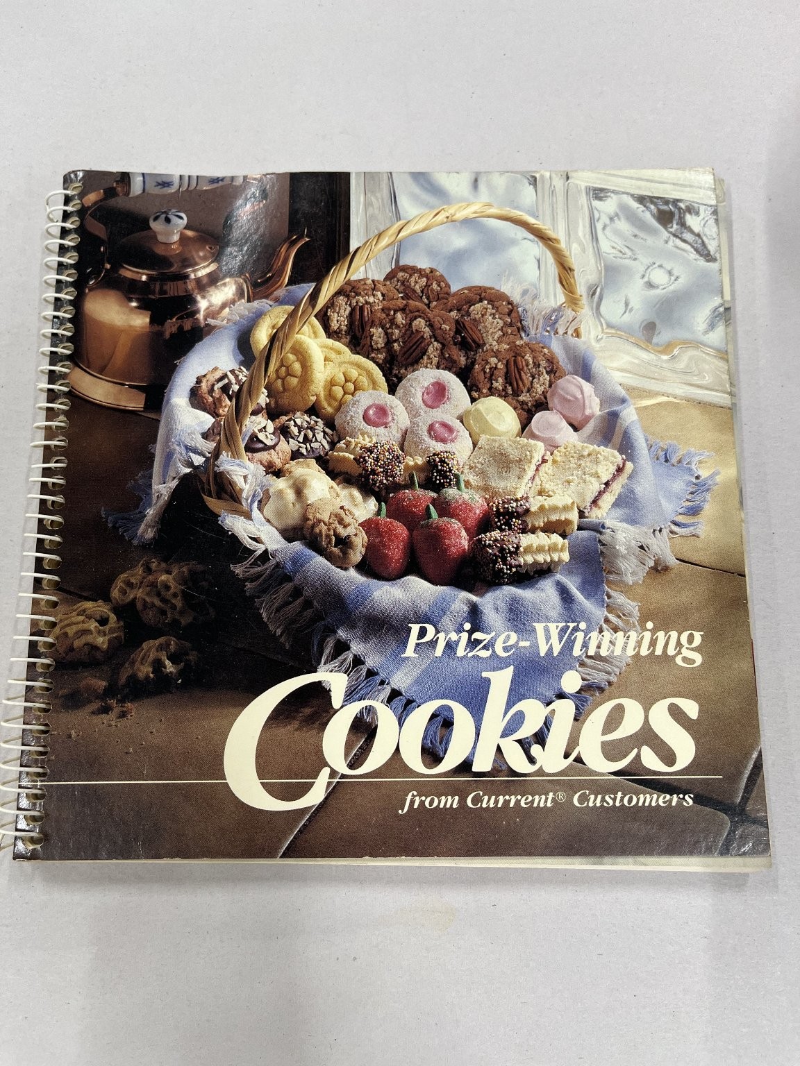 Prize-Winning Cookies from Current Customers 1990 Spiral Bound Cookbook