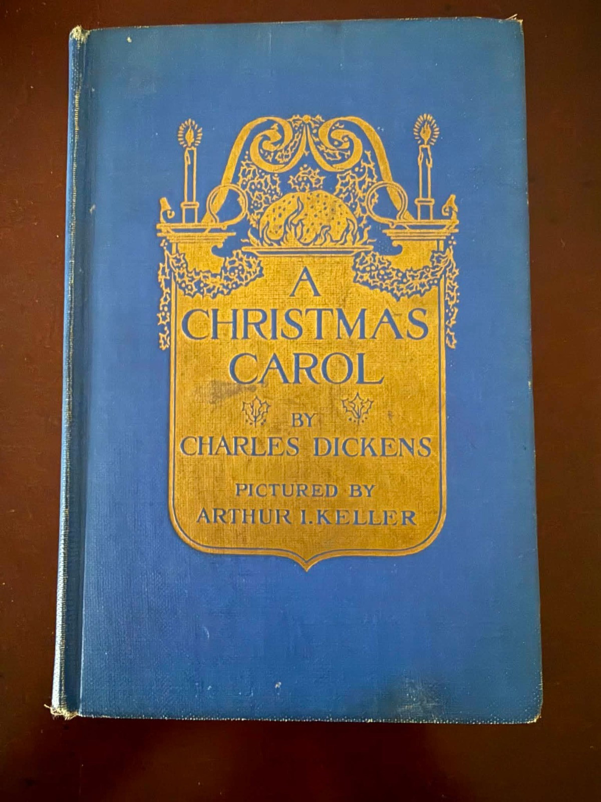 A Christmas Carol By Charles Dickens HCDJ Illustrated by Arthur I. Keller 1914
