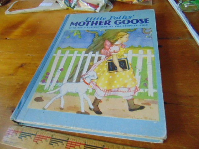 1931 Little Folks‘ Mother Goose w/ 224 illustrations by Christopher Rule- HB
