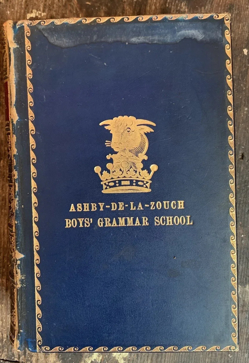 Ashby-De-La Zouch Boys G Sch Lord Macaulay’s Essay’s & Lays of Ancient Rome 1906