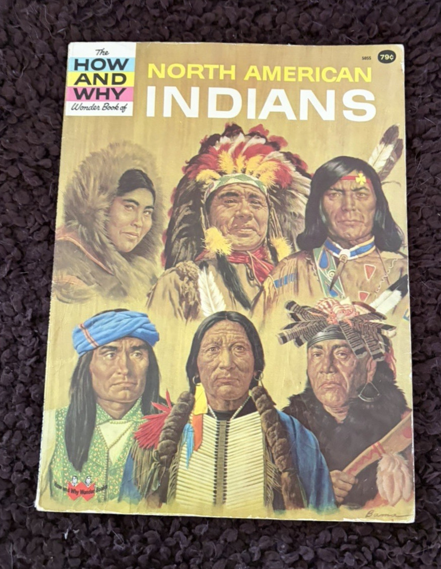 The How and Why Wonder Book Of North American Indians 1965 PB #5055