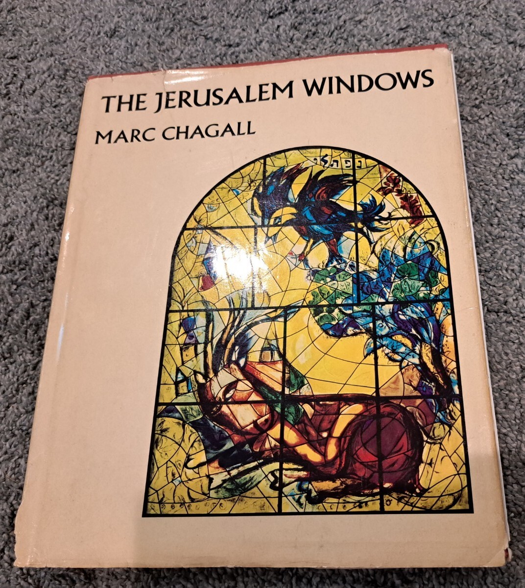 The Jerusalem Windows Marc Chagall Text by Jean Leymarie