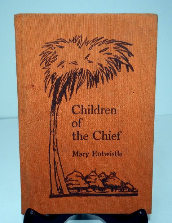 Children of the Chief by Mary Entwistle HC 1928 Illus by Erick Berry