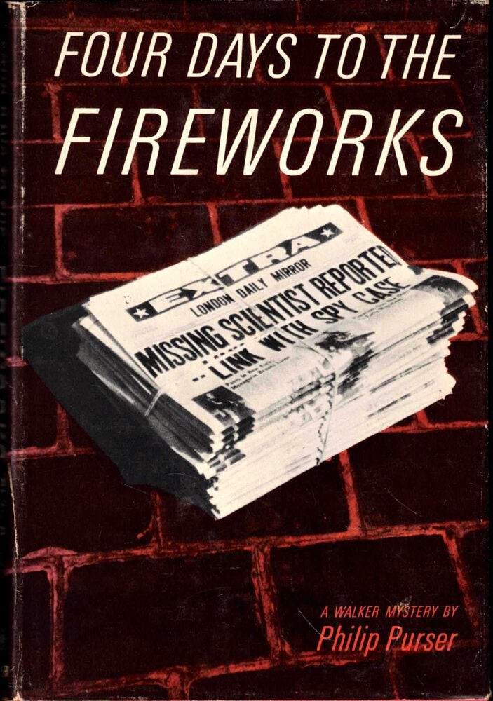 Philip Purser / Four Days to Fireworks 1st Edition 1964