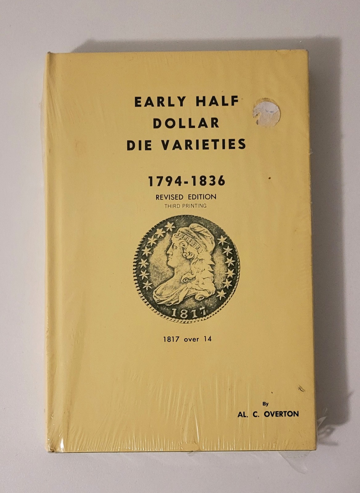Early Half Dollars Die Varieties 1794-1836 Revised Edition Third Printing