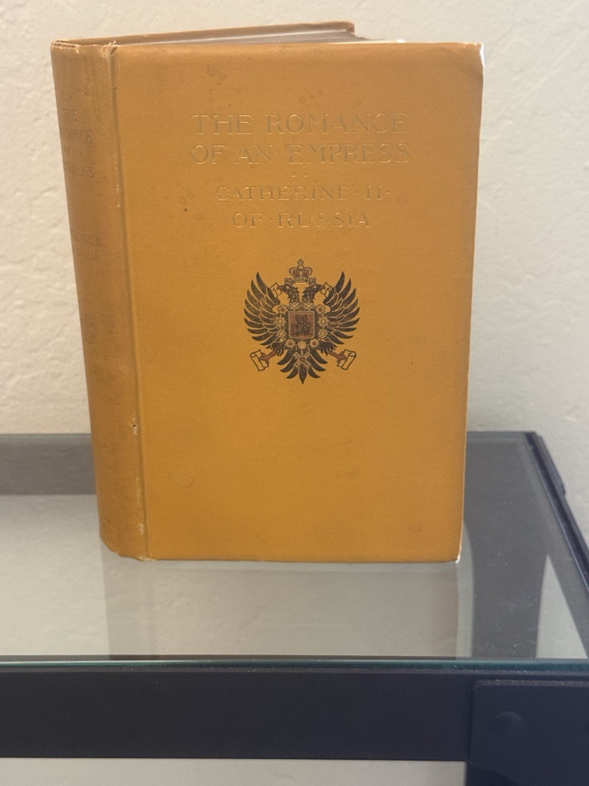 THE ROMANCE OF AN EMPRESS CATHARINE II OF RUSSIA by R. Waliszewski 1894 HC