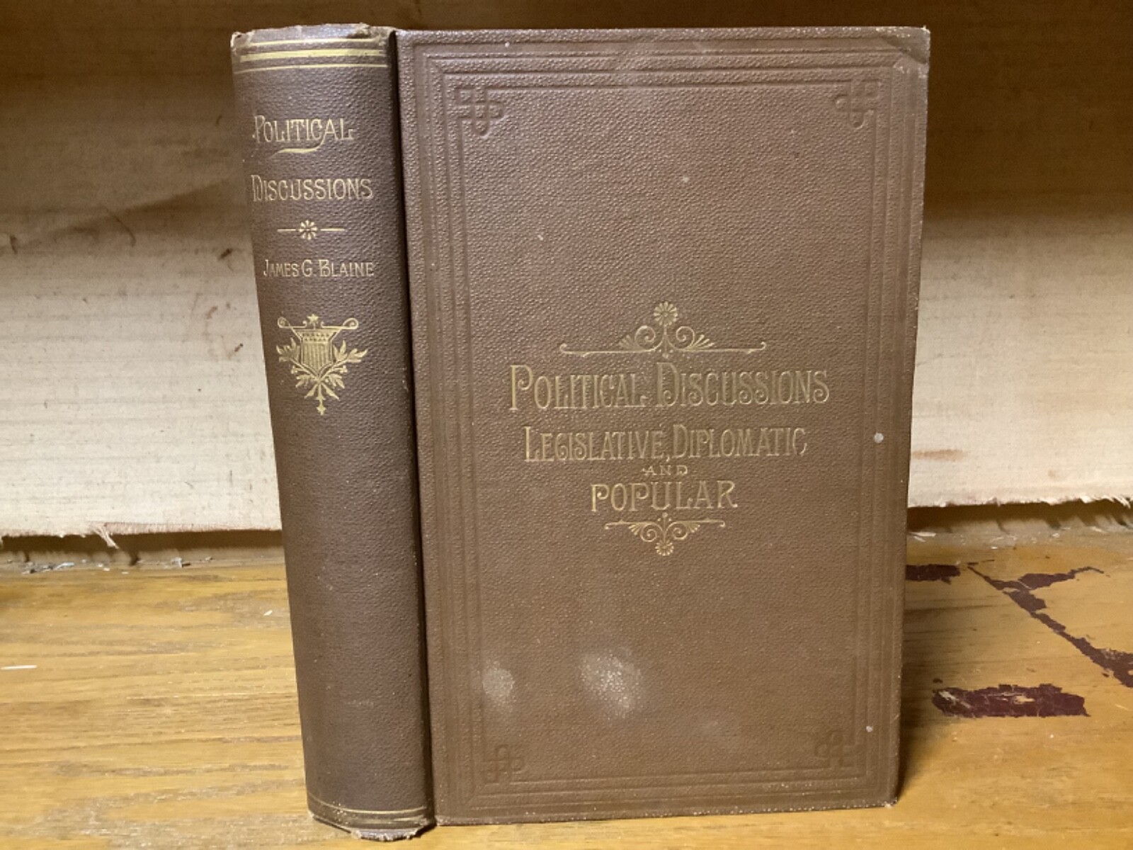 1887 Political Discussions: Legislative Diplomatic, & Popular – James G. Blaine