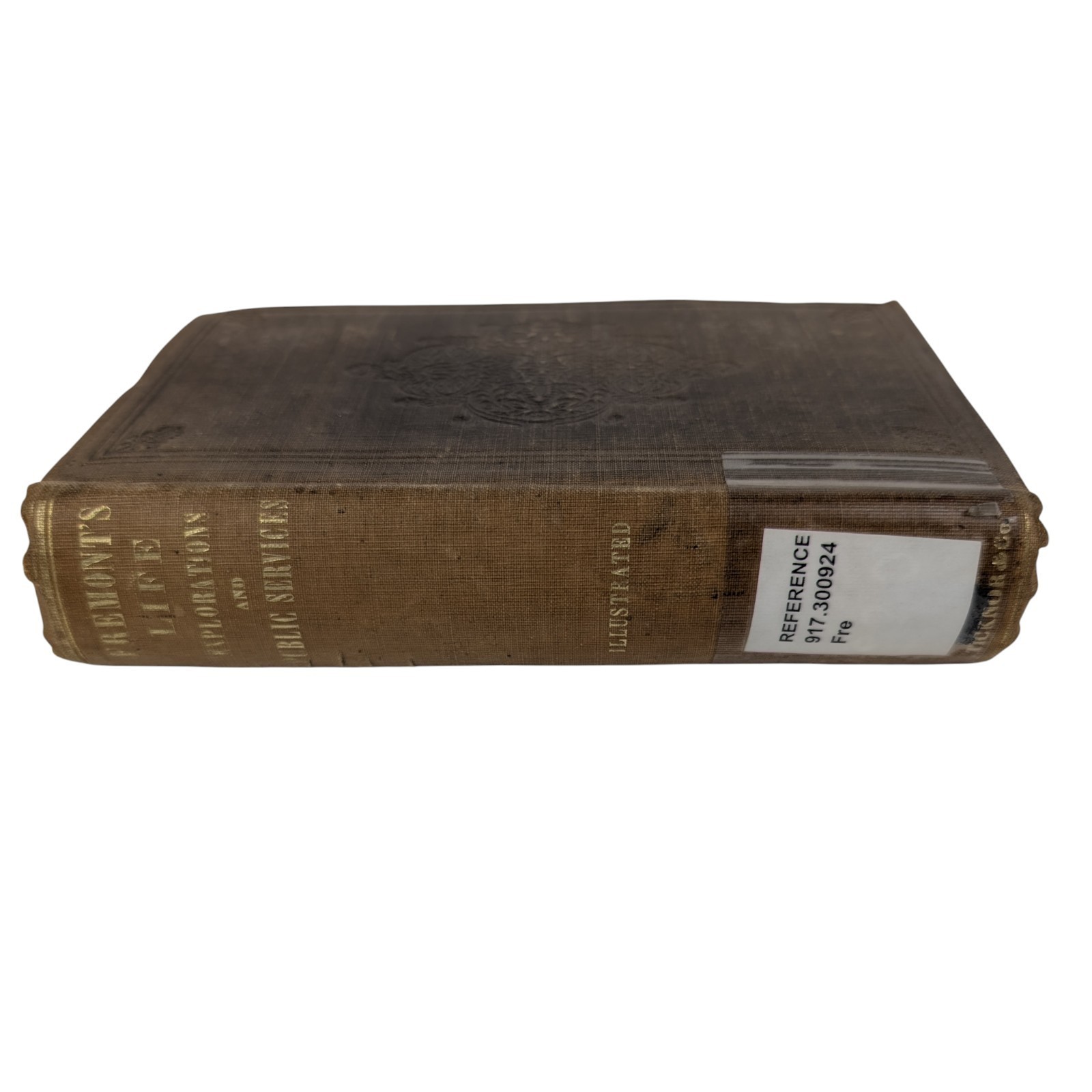 Life Explorations & Public Services Of John Charles Fremont – 1856, 1st Edition