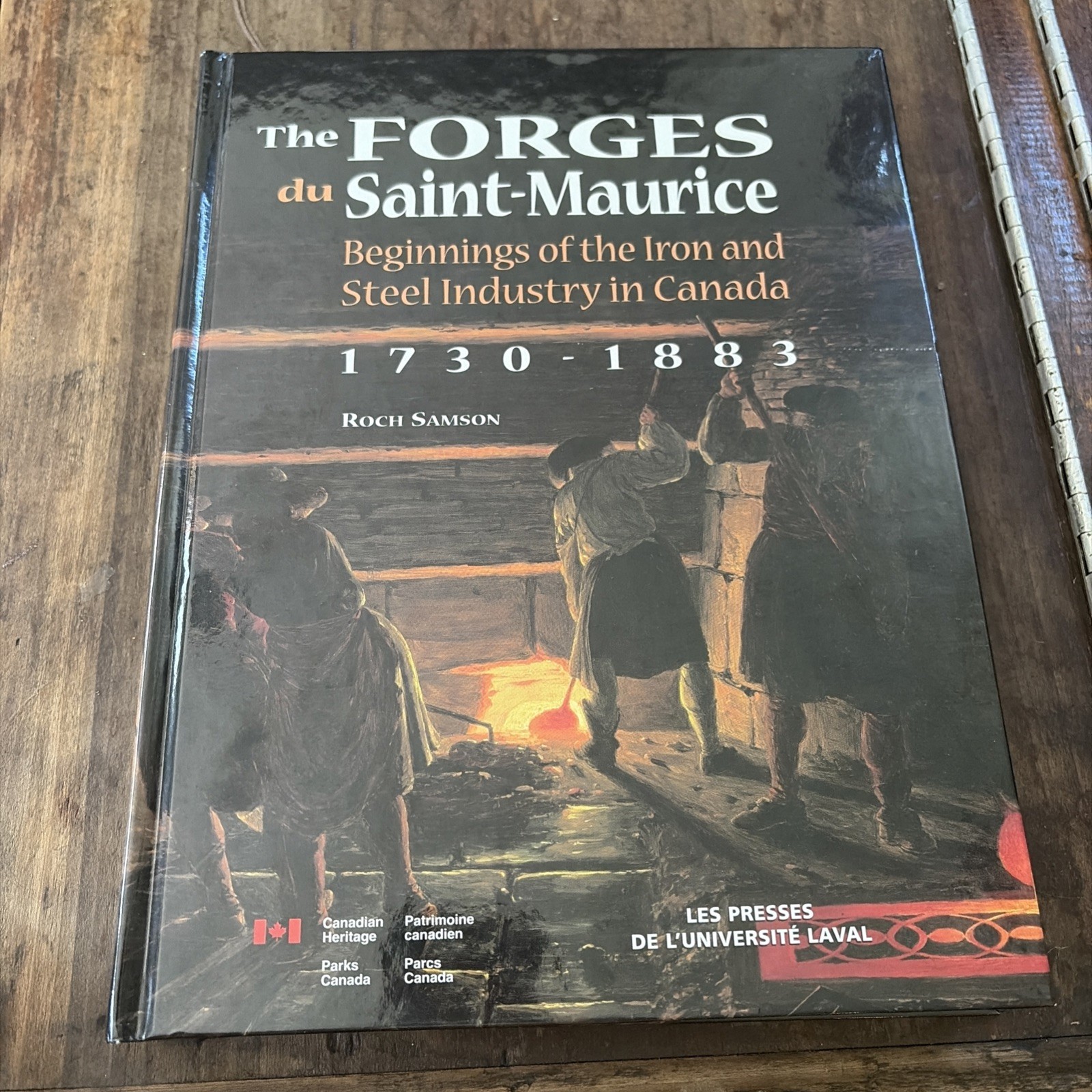 1998 FORGES DU SAINT-MAURICE History of Iron Steel Industry Canada Quebec 1st/HC