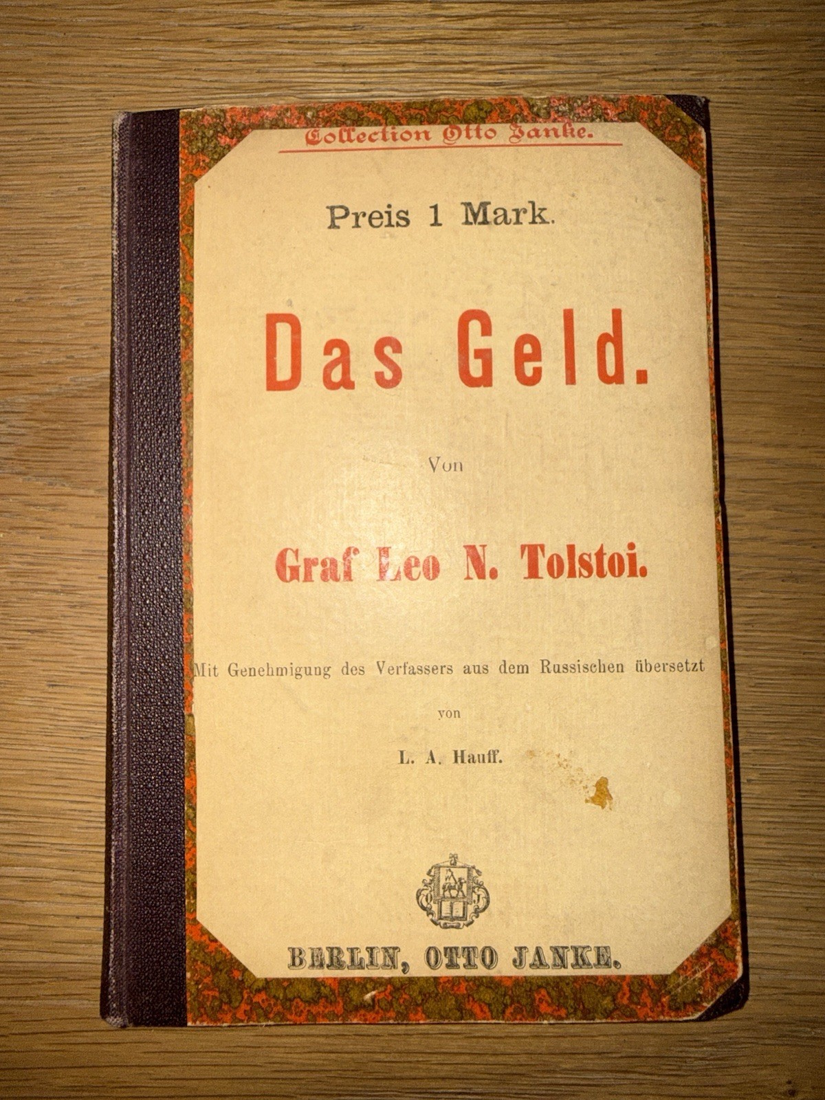 Graf Leo N. Tolstoi Das Geld Otto Janke Berlin German Hardcover Antiquarian