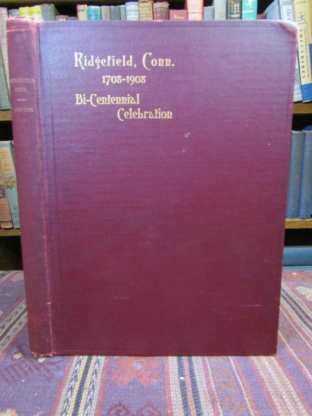 1908 RIDGEFIELD CONNECTICUT 1708-1908 BI-CENTENNIAL CELEBRATION Rare History Bk
