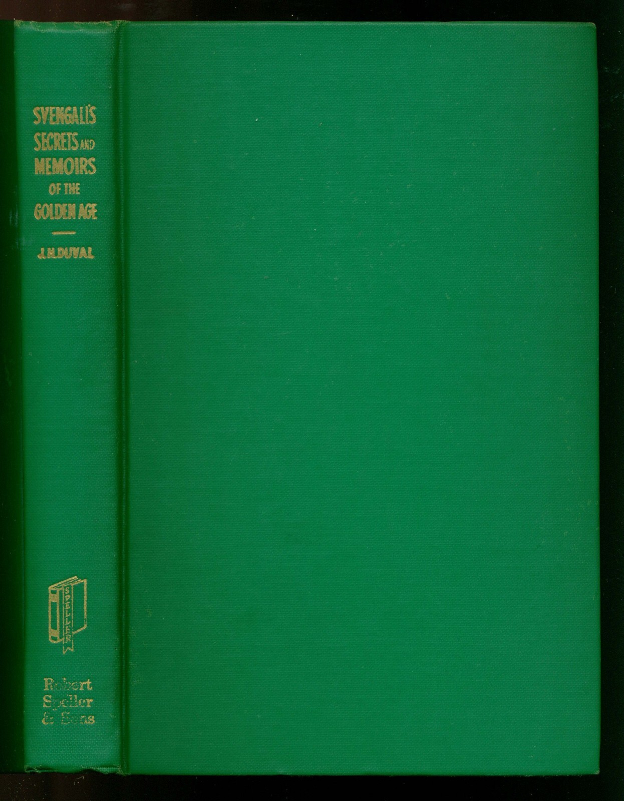 Opera „SVENGALI’S SECRETS“ & Memoirs Of The Golden Age Hardcover 1958 First Ed.